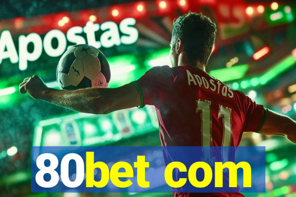 80bet com